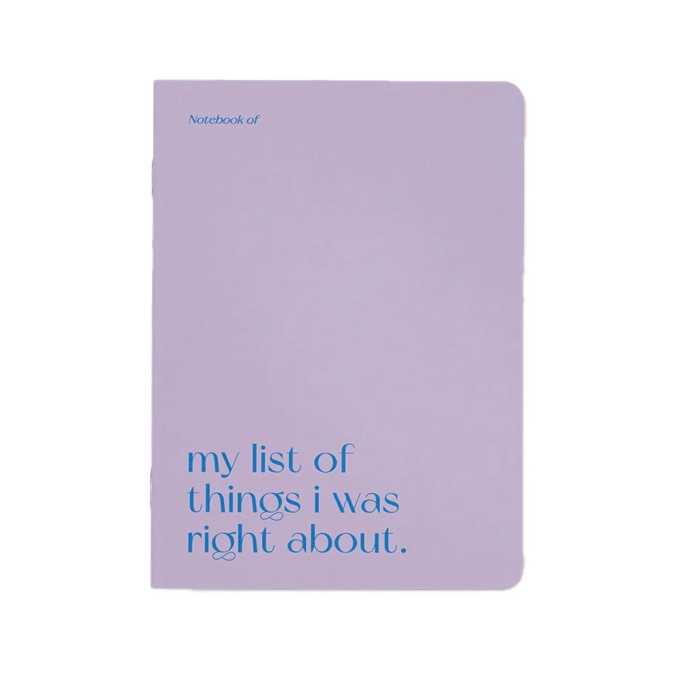 Schrift 'my list of things I was right about.'